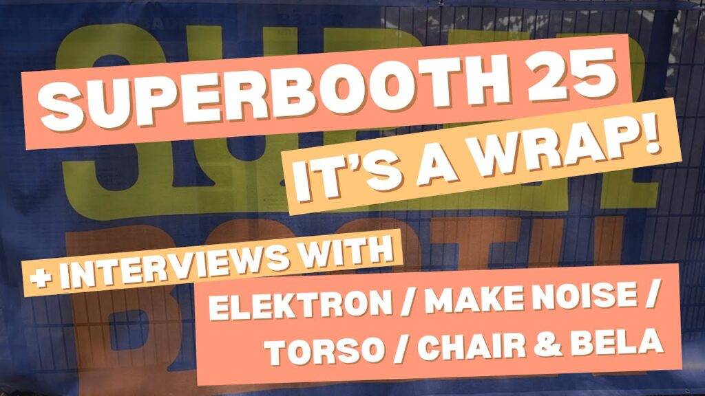 This was Superbooth2025 at FEZ Berlin